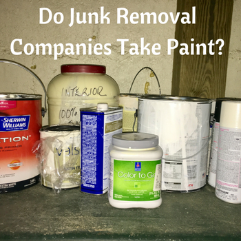 Do Junk Removal Companies Take Paint