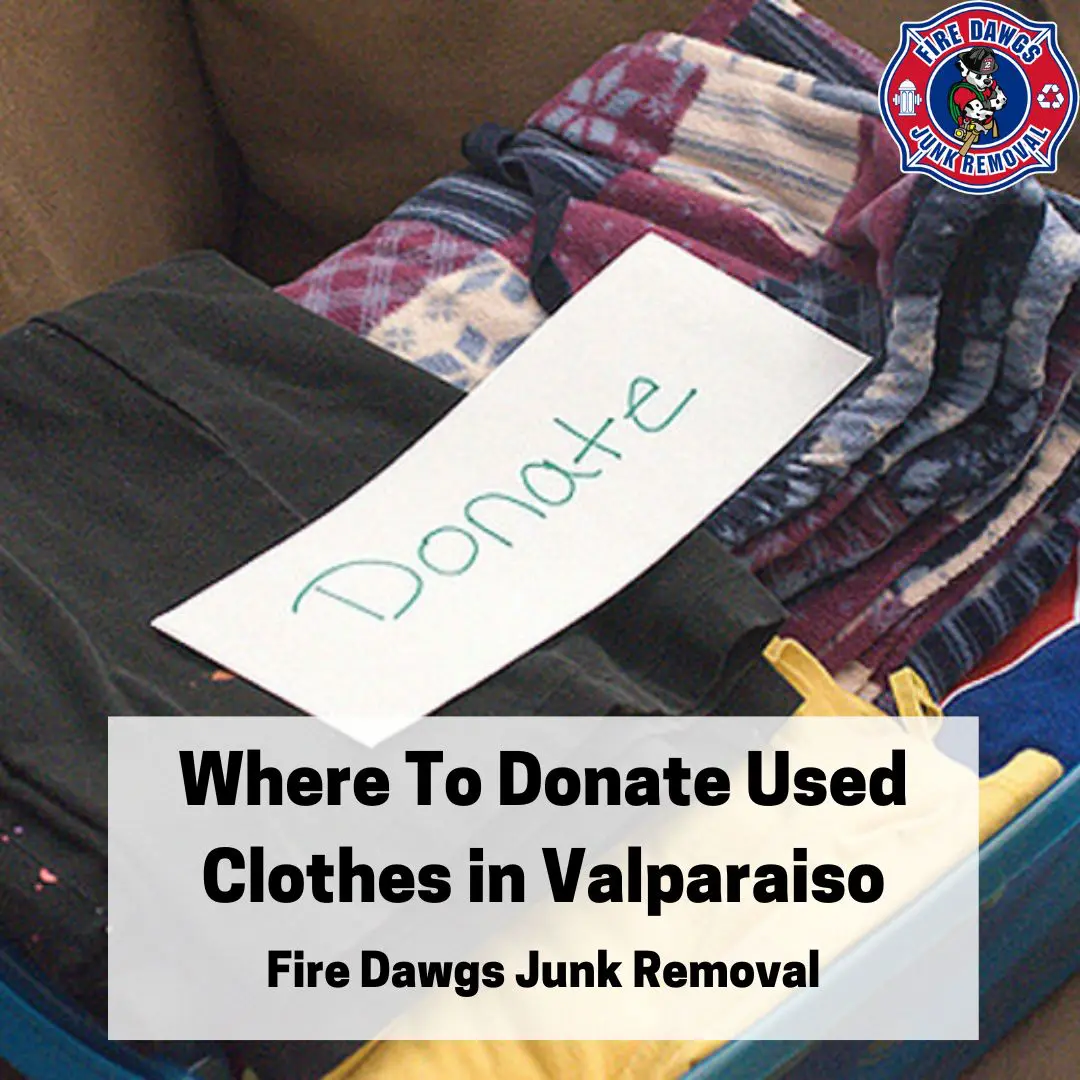 A Graphic of Where To Donate Used Clothes in Valparaiso