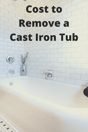 image of a tub that says cost to remove a cast iron tub