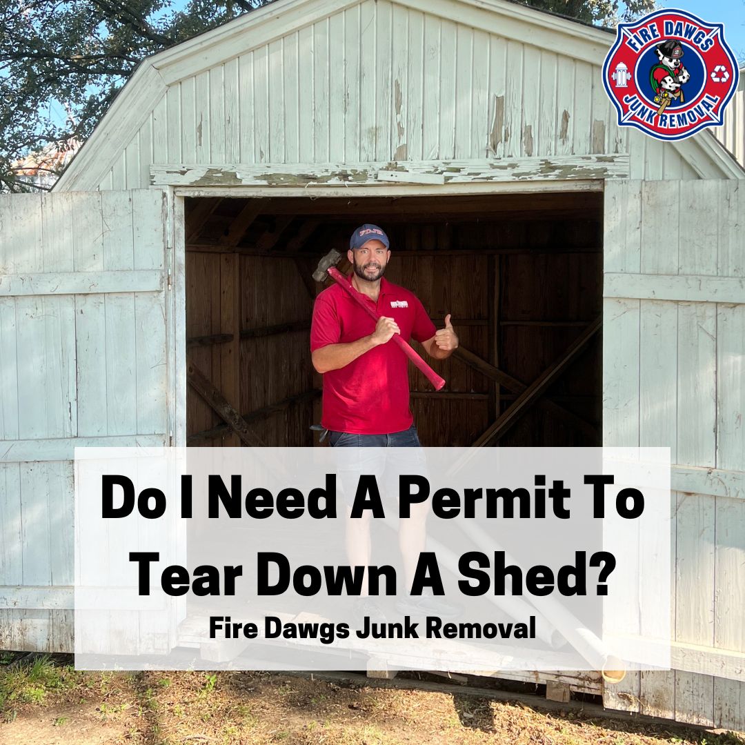 https://firedawgsjunkremoval.com/wp-content/uploads/2023/03/Do-I-Need-A-Permit-To-Tear-Down-A-Shed.jpg