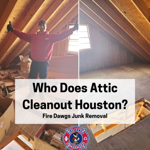 A Graphic for Who Does Attic Cleanout Houston?