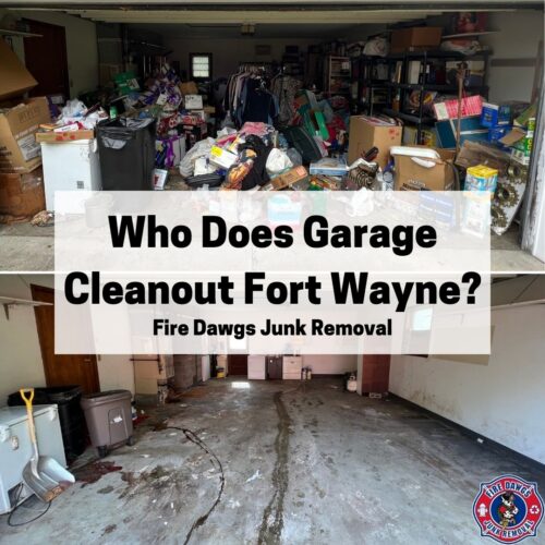 A Graphic for Who Does Garage Cleanout Fort Wayne?