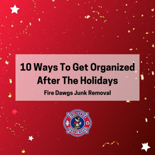 A Graphic for 10 Ways To Get Organized After The Holidays