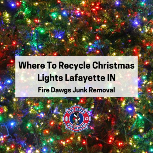 A Graphic for Where To Recycle Christmas Lights Lafayette IN