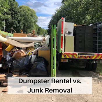 Dumpster Rental vs. Junk Removal