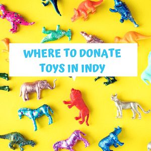 where to donate toys in Indianapolis list